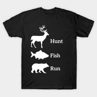 Funny Hunting Fishing Hunt Fish Run Bear Gift T-Shirt